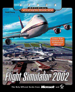 Microsoft Flight Simulator 2002: Sybex Official Strategies & Secrets