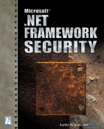 Microsoft .Net Framework Security - NIIT, and Malhotra, Surbhi, and Sandhu, Roopendra Jeet