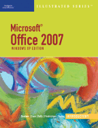 Microsoft Office 2007 Illusrated, Windows XP Edition; Introductory - Beskeen, David W, and Cram, Carol, and Duffy, Jennifer