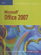 Microsoft Office 2007 Illustrated: Second Course