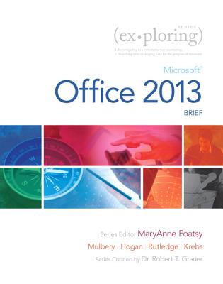 Microsoft Office 2013: Brief - Mulbery, Keith