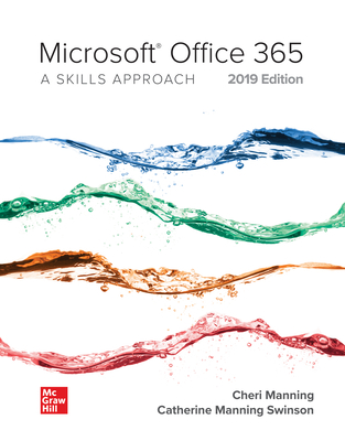 Microsoft Office 365: A Skills Approach, 2019 Edition - Triad Interactive, Inc