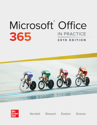 Microsoft Office 365: In Practice, 2019 Edition - Nordell, Randy, Professor, Ed