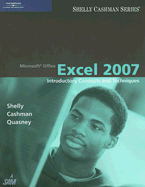 Microsoft Office Excel 2007: Introductory Concepts and Techniques - Shelly, Gary B, and Cashman, Thomas J, Dr., and Quasney, Jeffrey J