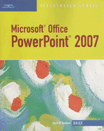 Microsoft Office PowerPoint 2007 Illustrated: Brief