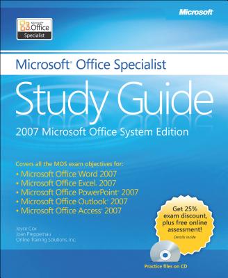 Microsoft Office Specialist Study Guide - Cox, Joyce, and Preppernau, Joan