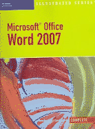 Microsoft Office Word 2007, Illustrated Complete