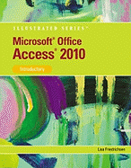Microsoft (R) Access 2010: Illustrated Introductory