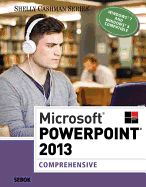Microsoft (R)PowerPoint (R) 2013: Comprehensive