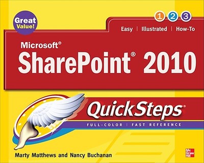 Microsoft Sharepoint 2010 Quicksteps - Matthews, Marty, and Buchanan, Nancy