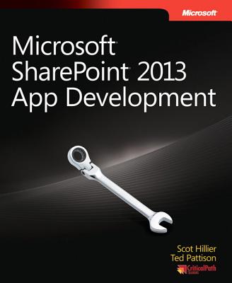 Microsoft Sharepoint 2013 App Development - Hillier, Scot, and Pattison, Ted