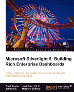 Microsoft Silverlight 5: Building Rich Enterprise Dashboards