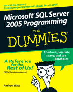 Microsoft SQL Server 2005 Programming for Dummies