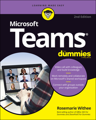 Microsoft Teams for Dummies - Withee, Rosemarie