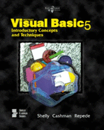 Microsoft Visual Basic 5 Complete Concepts and Techniques - Shelly, Gary B.