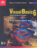 Microsoft Visual Basic 6: Complete Concepts and Techniques