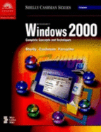 Microsoft Windows 2000: Complete Concepts and Techniques