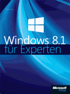 Microsoft Windows 8.1 Fur Experten