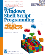 Microsoft Windows Shell Script Programming for the Absolute Beginner - Ford, Jerry Lee, Jr.