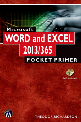 Microsoft Word and Excel 2013/365: Pocket Primer - Richardson, Theodor