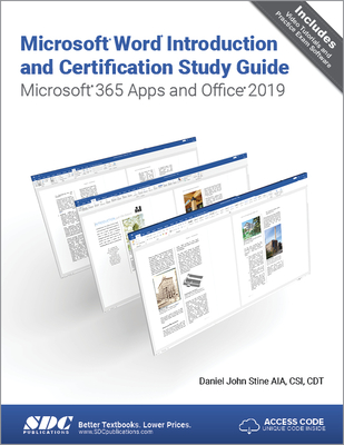 Microsoft Word Introduction and Certification Study Guide: Microsoft 365 Apps and Office 2019 - Stine, Daniel John