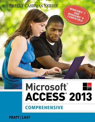 Microsoftaccess2013: Comprehensive - Pratt, Philip J, and Last, Mary Z