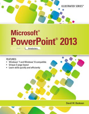 Microsoftpowerpoint 2013: Illustrated Introductory - Beskeen, David