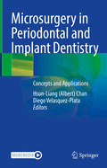 Microsurgery in Periodontal and Implant Dentistry: Concepts and Applications
