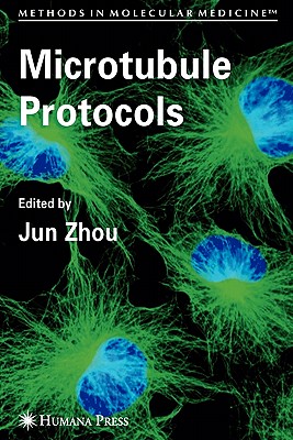 Microtubule Protocols - Zhou, Jun (Editor)