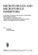 Microtubules and Microtubule Inhibitors: Proceedings of the International Symposium on Microtubules and Microtubule Inhibitors, Beerse, Belgium, 2-5 September, 1975