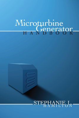 Microturbine Generator Handbook - Hamilton, Stephanie