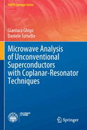 Microwave Analysis of Unconventional Superconductors with Coplanar-Resonator Techniques