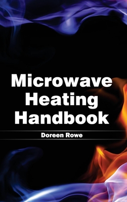 Microwave Heating Handbook - Rowe, Doreen (Editor)