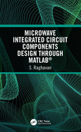Microwave Integrated Circuit Components Design Through Matlab(r)