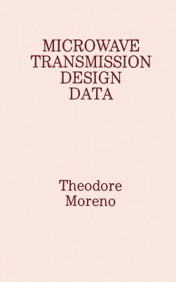 Microwave Transmission Design Data - Moreno, Theodore (Preface by)