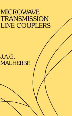 Microwave Transmission Line Couplers - Malherbe, J a G (Preface by)