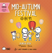 Mid-Autumn Festival - Simplified: A Bilingual Book in English and Mandarin with Simplified Characters and Pinyin