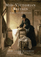Mid-Victorian Britain: 1850-1889