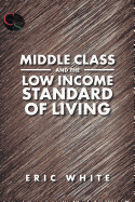 Middle Class and the Low Income Standard of Living