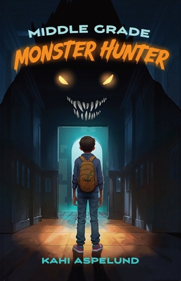 Middle Grade Monster Hunter - Aspelund, Kahi (Cover design by)