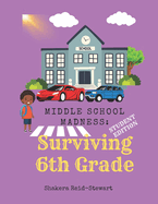 Middle School Madness: Surviving 6th Grade