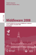 Middleware 2008: ACM/Ifip/Usenix 9th International Middleware Conference Leuven, Belgium, December 1-5, 2008 Proceedings
