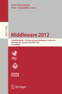 Middleware 2012: ACM/Ifip/Usenix 13th International Middleware Conference, Montreal, Canada, December 3-7, 2012. Proceedings