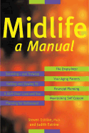 Midlife: A Manual