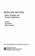 Midlife Myths: Issues, Findings, and Practice Implications