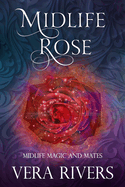 Midlife Rose