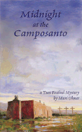 Midnight at the Camposanto: A Taos Festival Mystery