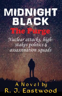 Midnight Black - the Purge: The Purge - Emery, Robert J, and Eastwood, R J