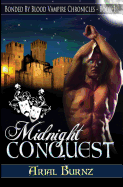 Midnight Conquest: Book 1 of the Bonded by Blood Vampire Chronicles