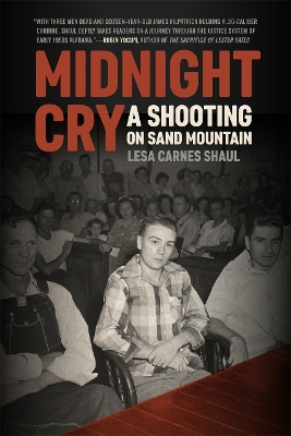 Midnight Cry: A Shooting on Sand Mountain - Shaul, Lesa Carnes